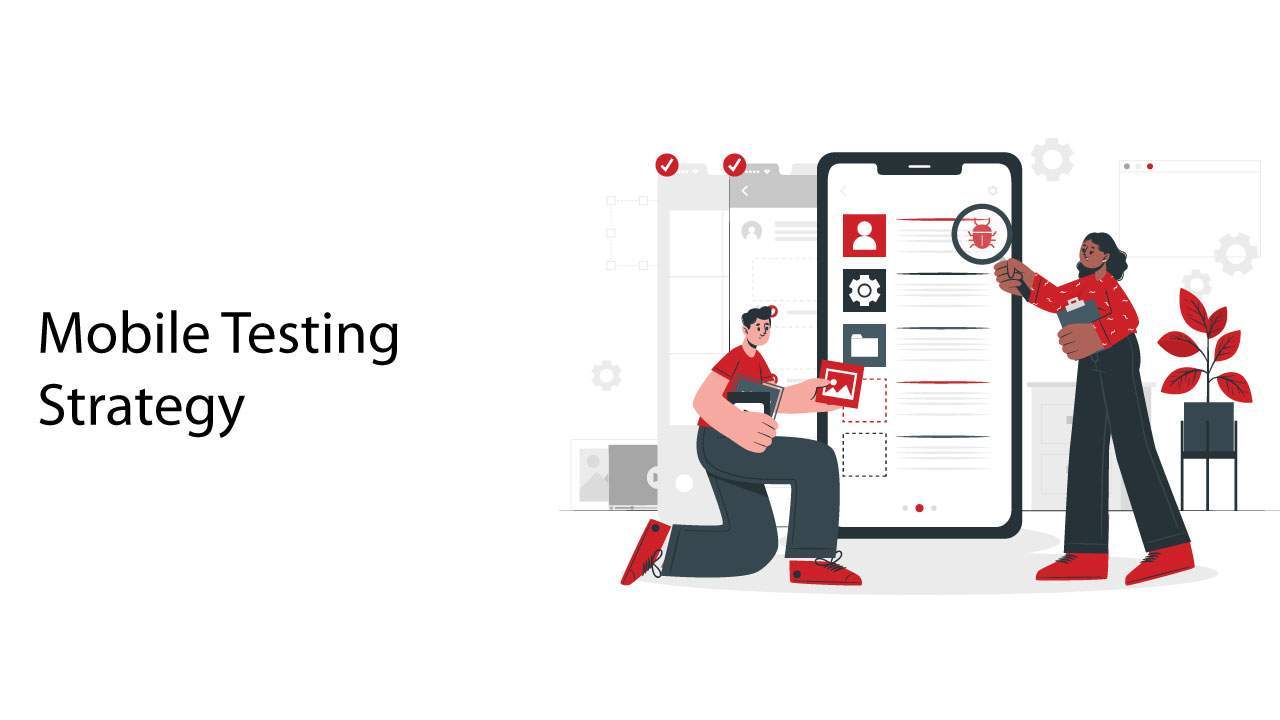 Mobile Testing Strategy Made Simple - Bqurious